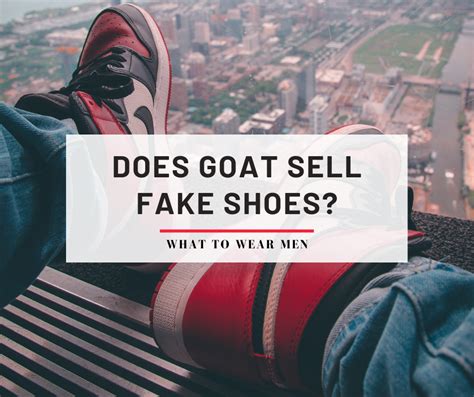 does the goat app sell fake shoes|is goat authentic shoes.